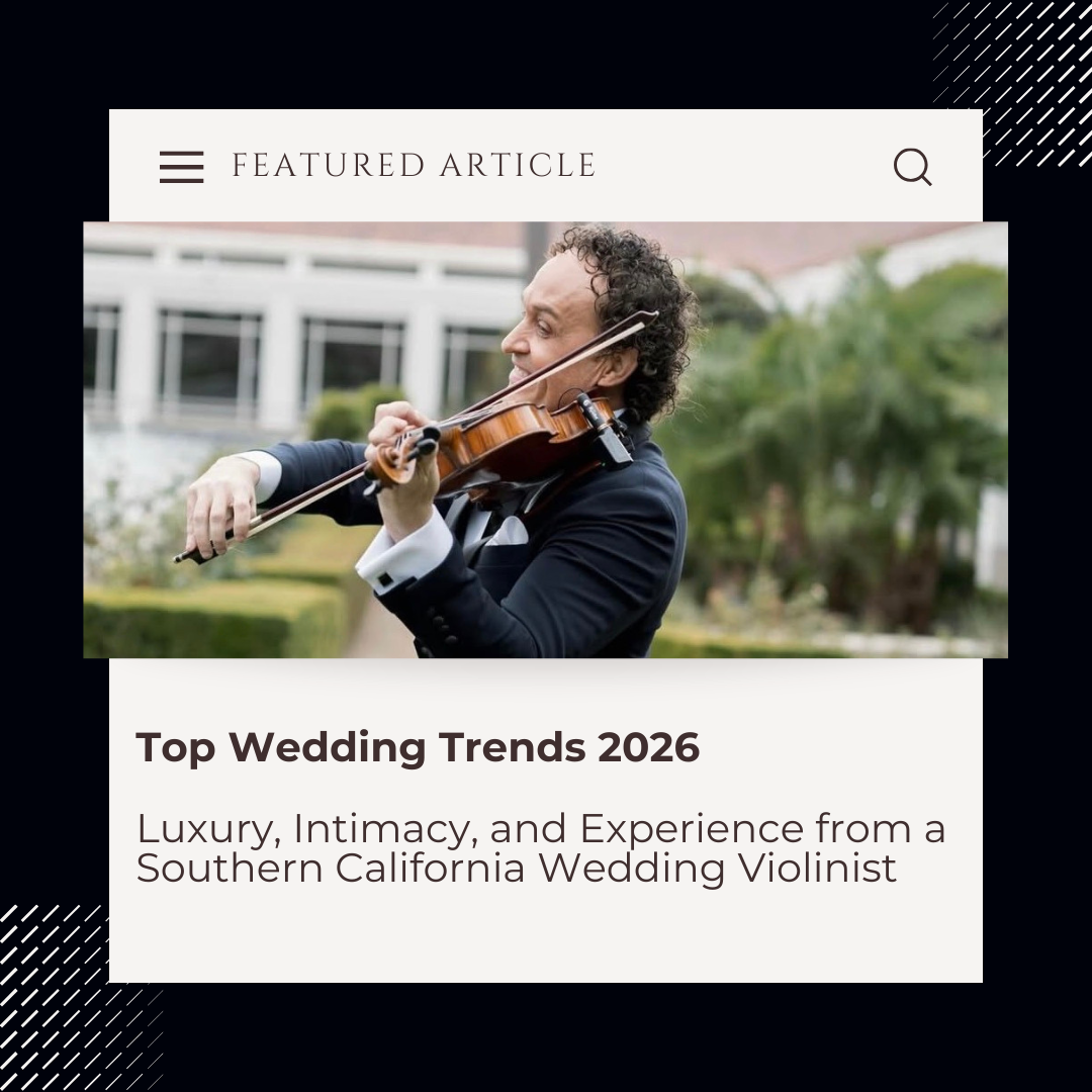 Top 10 Wedding Trends for 2026: A Luxury Wedding Violinist’s Perspective