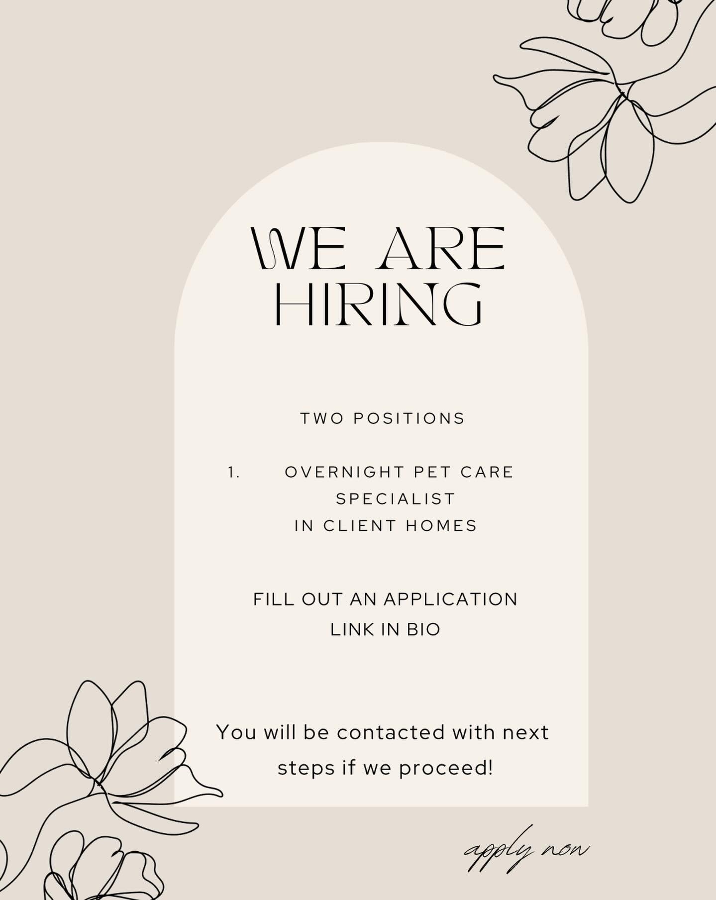 ✨ We&rsquo;re hiring &mdash; serious inquiries only ✨

Katie will be setting up interviews in the coming weeks. We are currently looking for overnight pet care specialists with availability in March &amp; April, with the hope of welcoming you onto ou