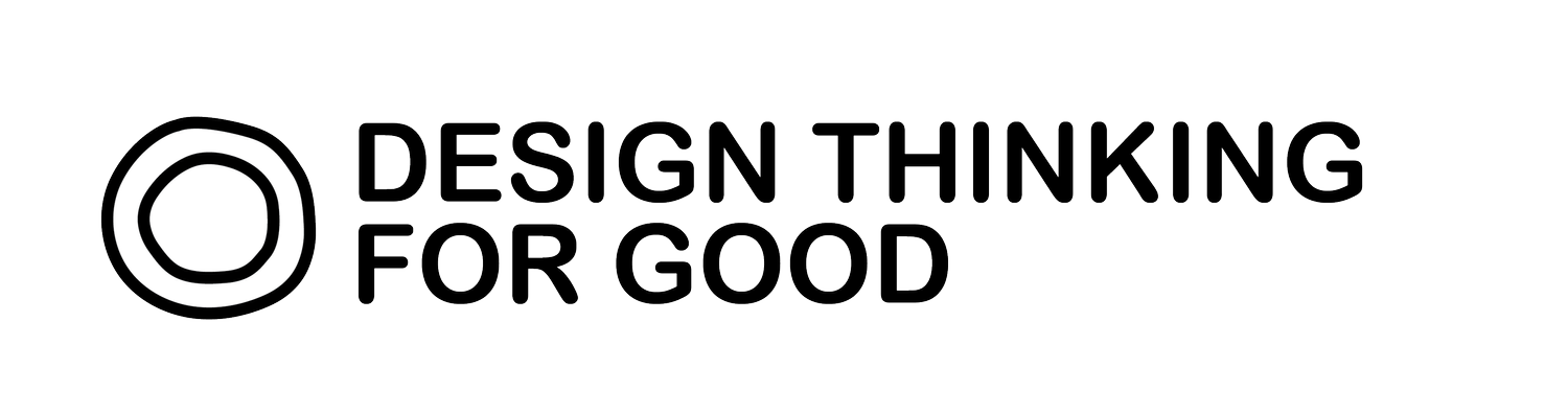 Design Thinking for Good