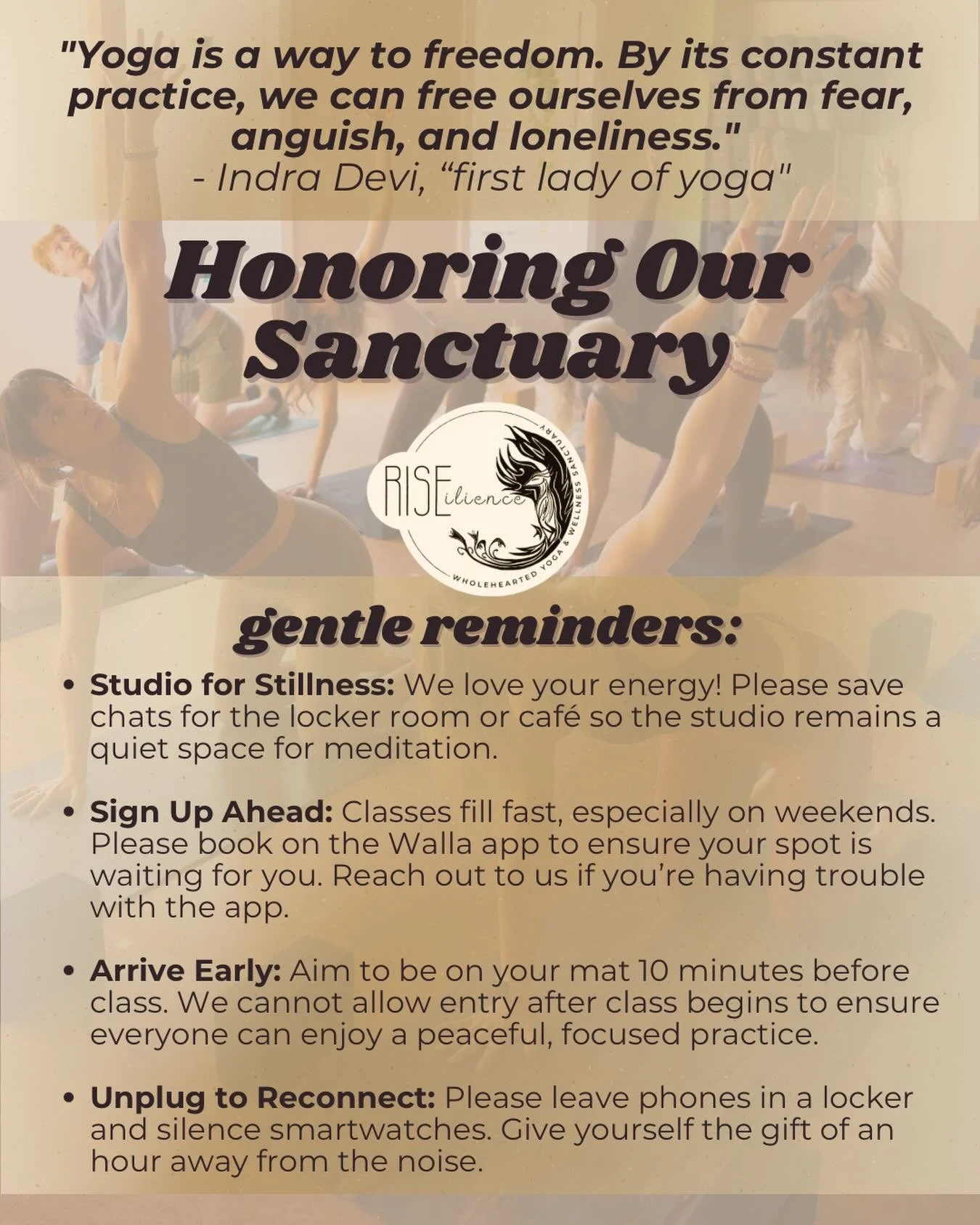 &ldquo;Yoga is a way to freedom. But its constant practice, we can free ourselves from fear, anguish, and loneliness.&rdquo; These words by Indra Devi remind us that our practice is a journey toward inner peace, and at RISEilience, we work together t