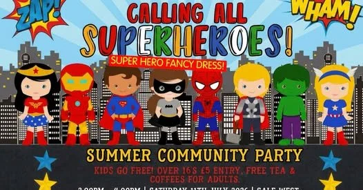 Summer Party 2026 - Family Fun Day - Super Hero fancy dress! 11th July, 2pm