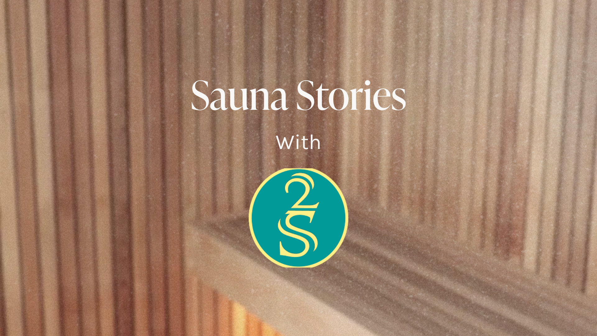 Sauna Stories with 2nd Sandbar 