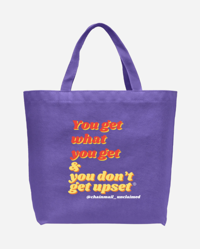 “You Get What You Get & You Don’t Get Upset®️” Shopping Tote Bag