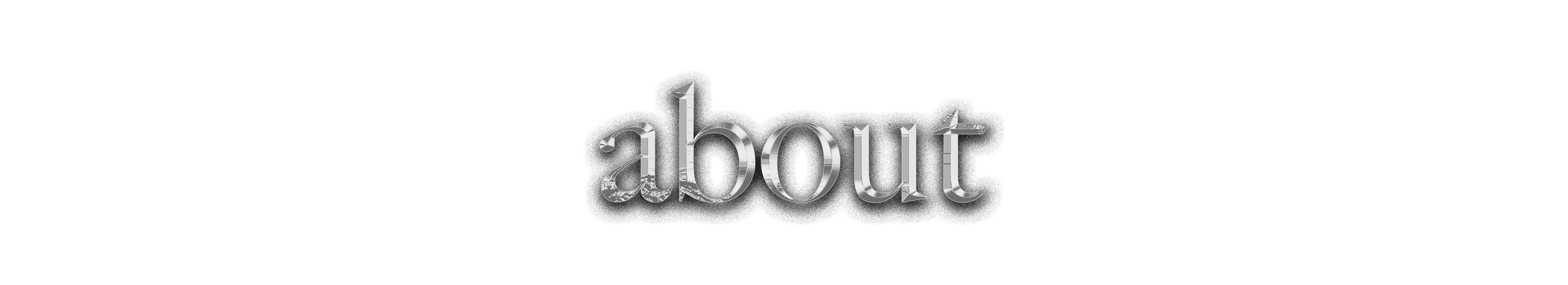 Metallic text that says 'about' on a black background.