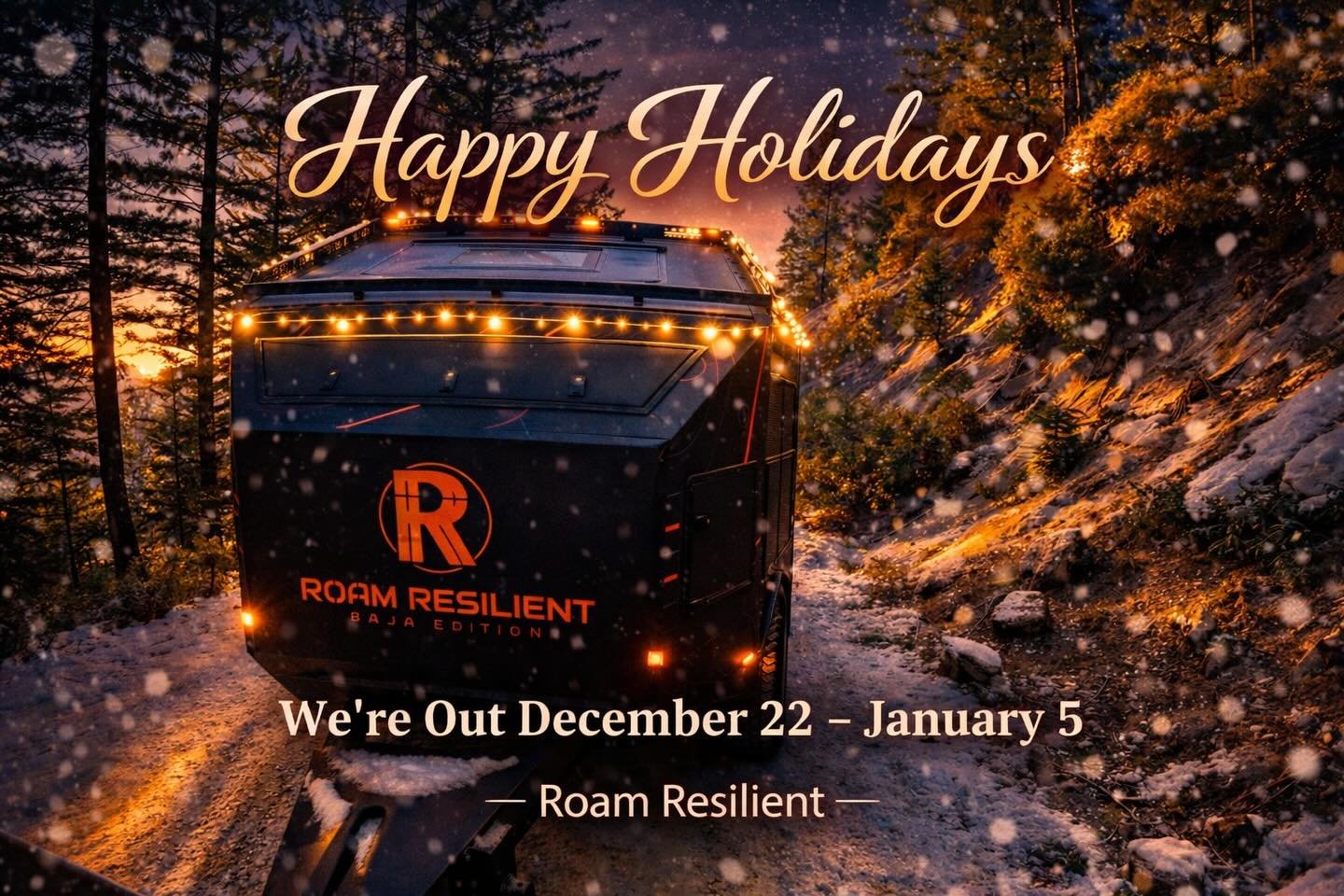 Happy Holidays!

We&rsquo;re off the grid December 22 &ndash; January 5.

See you in the New Year!

#rrev #roamresilient #expeditionvehicles #holidays