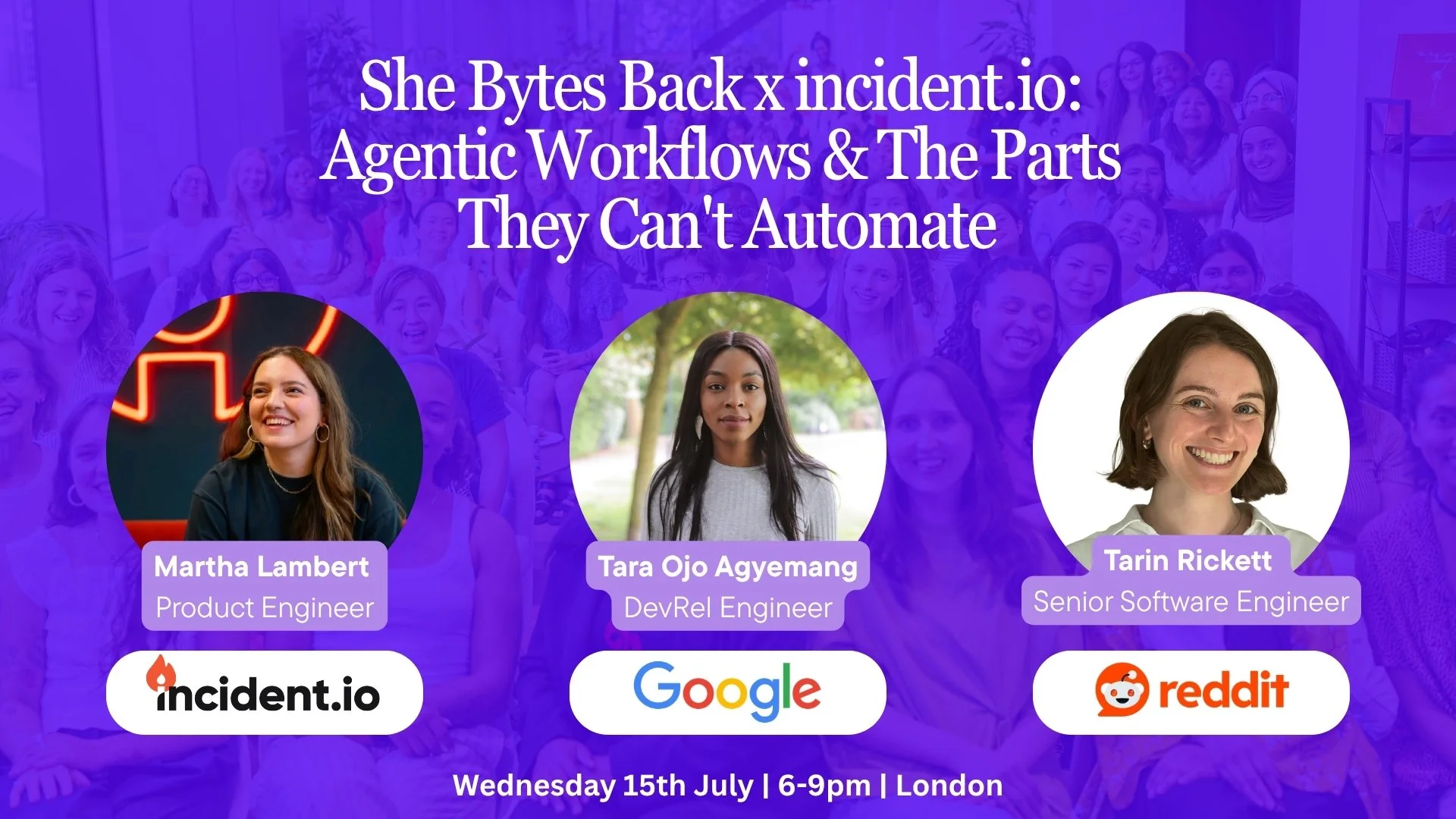 She Bytes Back x incident.io: Agentic Workflows & The Parts They Can't Automate