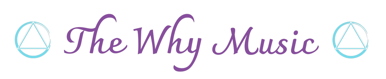 The Why Music
