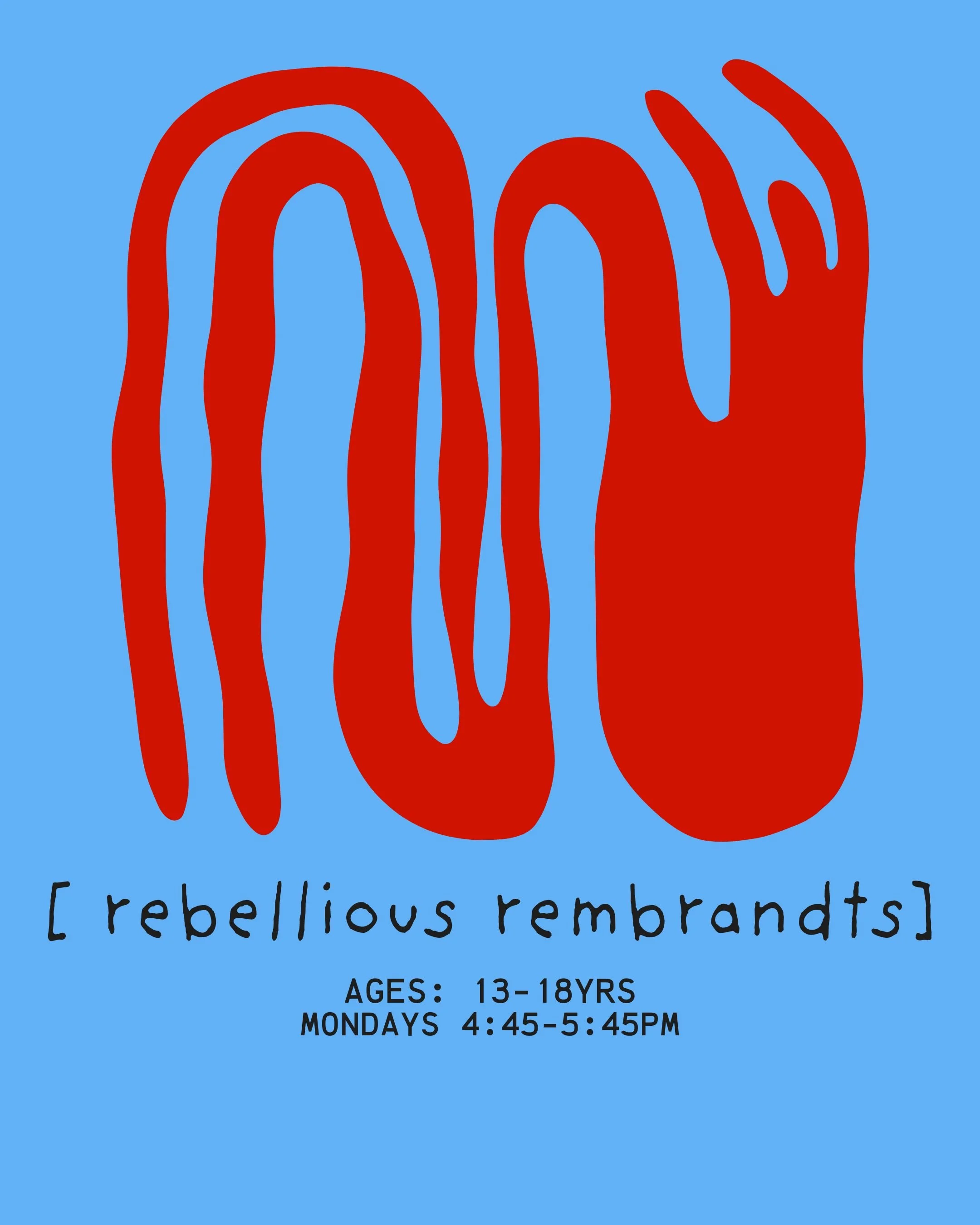 Flyer for a workshop titled "Rebellious Rembrandts" with decorative illustrations of leaves and a bird on a pink background, details about sessions for ages 13-19, Fridays 6:45-7:45 PM, 8-week session at TheGardenArtsCenter.com.