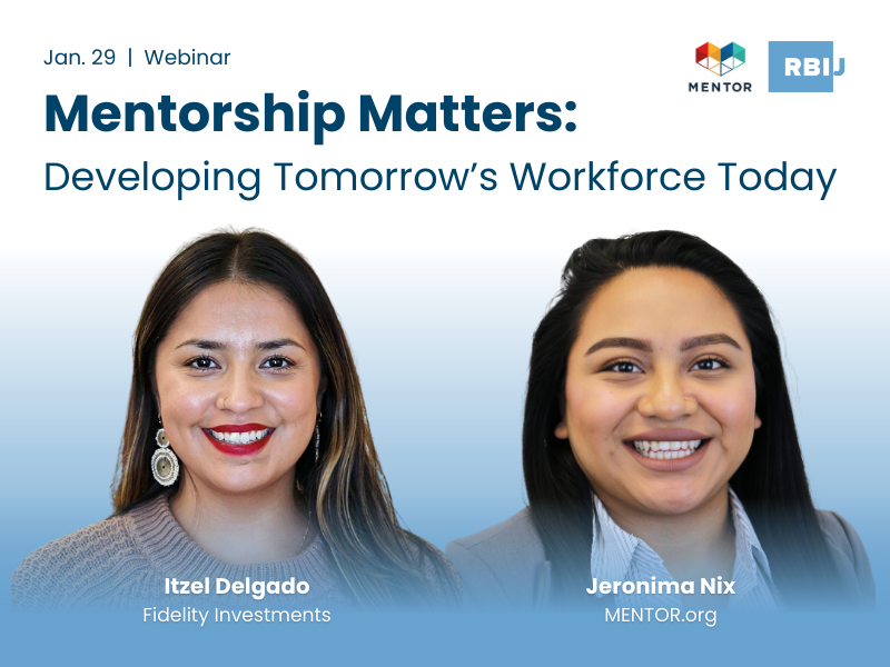 Mentorship Matters: Developing Tomorrow’s Workforce Today
