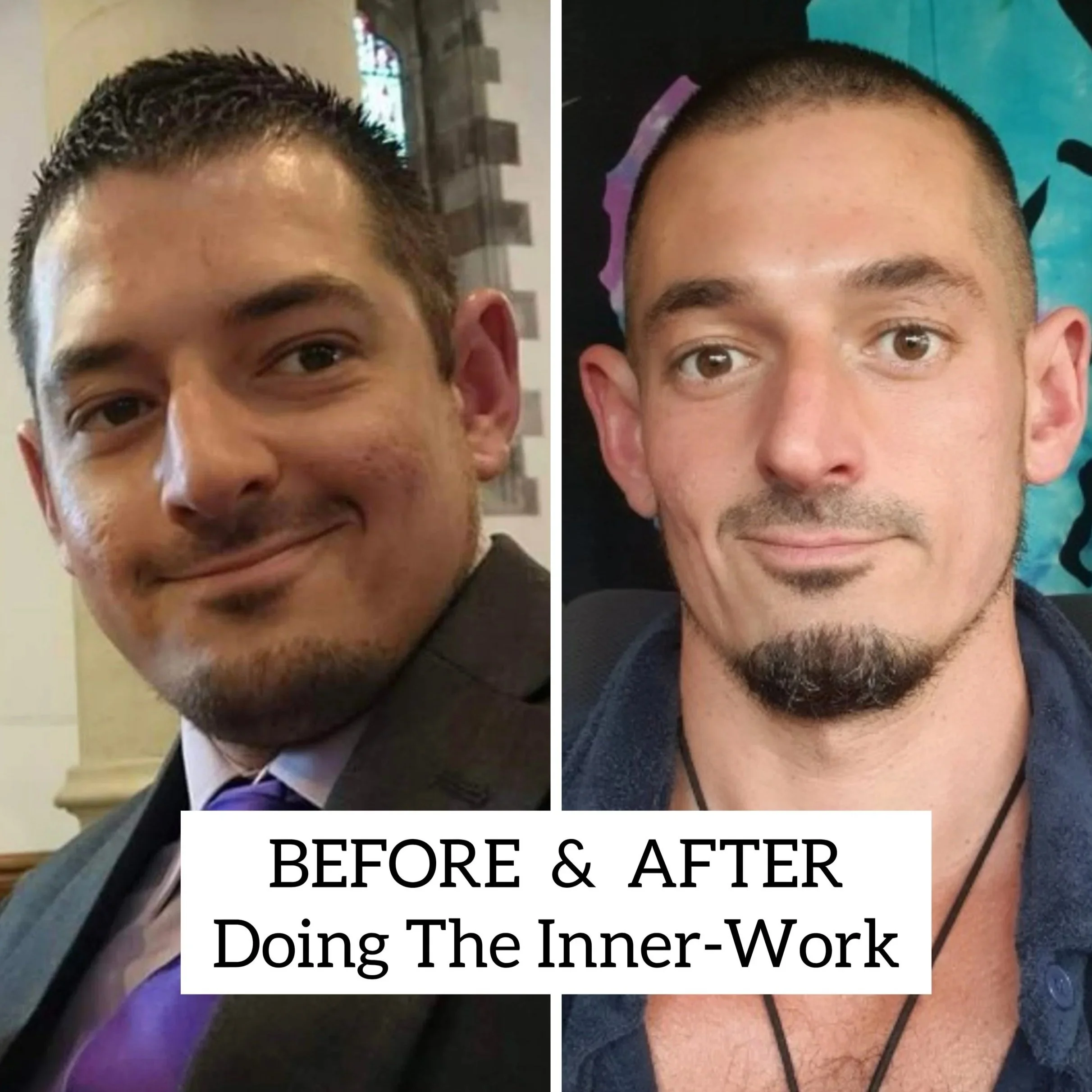 Side-by-side comparison of a man before and after inner work, with the left showing him in formal attire smiling, and the right showing him in casual clothing with a more relaxed expression.