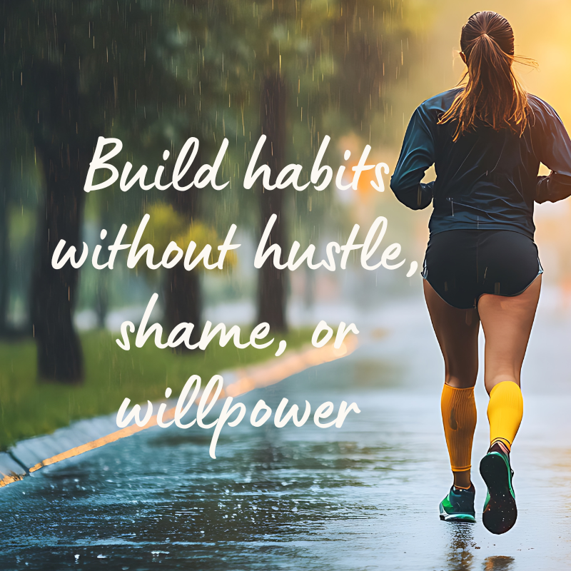 Carving New Channels: Building Habits Without Willpower