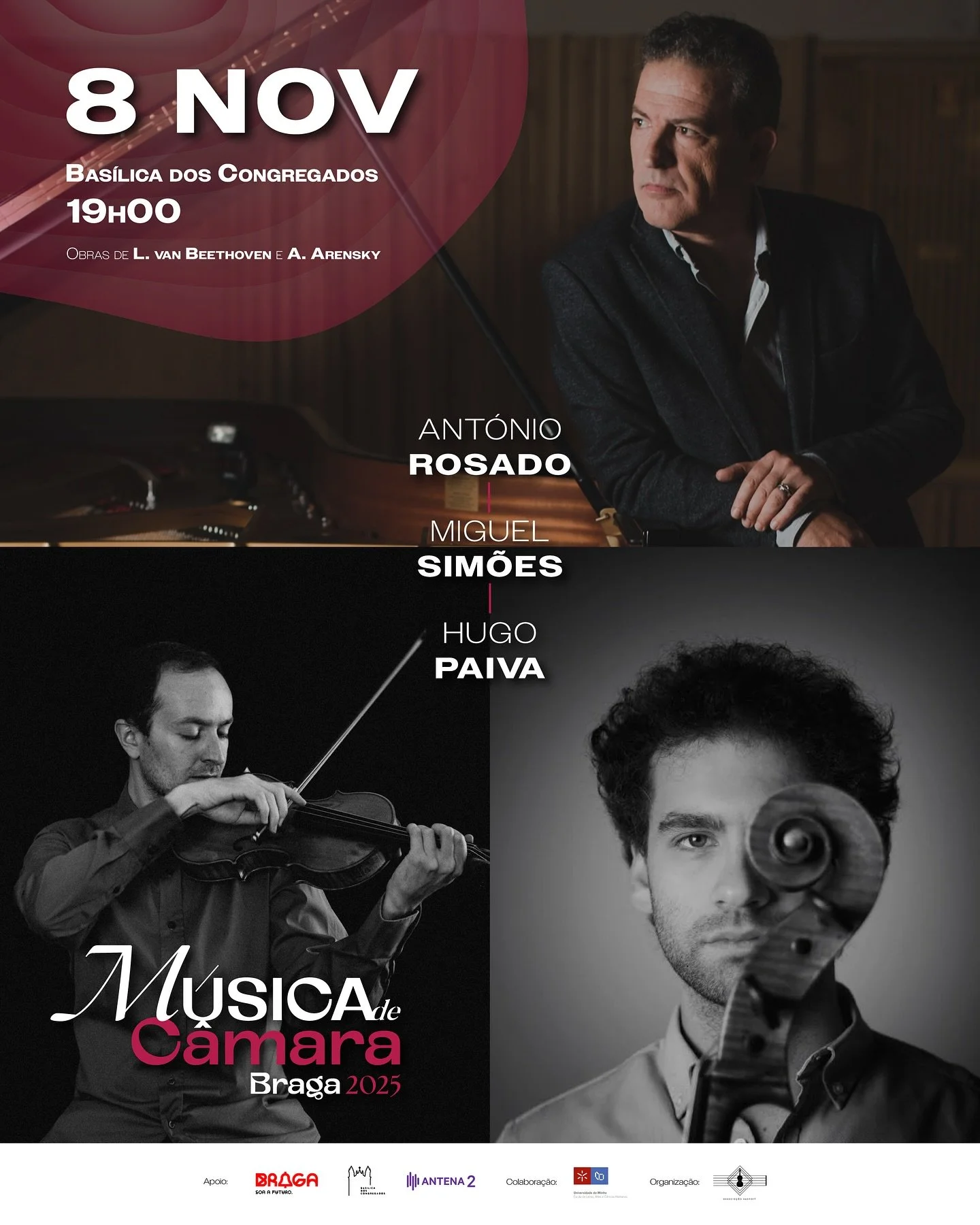 [PT]
🎻 No pr&oacute;ximo dia 8 de novembro, &agrave;s 19h00, na Bas&iacute;lica dos Congregados, apresentam-se Ant&oacute;nio Rosado (piano), Miguel Sim&otilde;es (violino) e Hugo Paiva (violoncelo) num recital de contrastes expressivos entre dois g