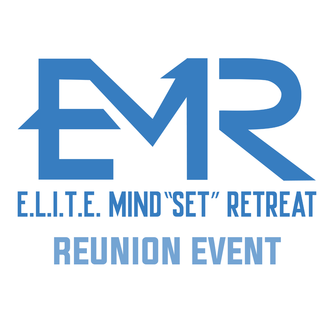 E.L.I.T.E. Mind”SET” Retreat REUNION EVENT