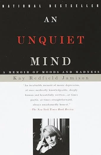 Book cover titled "An Unquiet Mind: A Memoir of Moods and Madness" by Kay Redfield Jamison, featuring a black-and-white photo of the author.