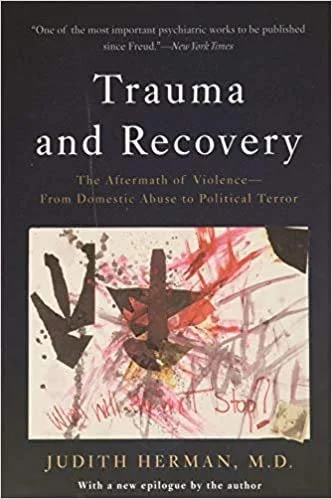 Book cover titled 'Trauma and Recovery' by Judith Herman, M.D., featuring abstract artwork with splashes of red and brown and black symbols.