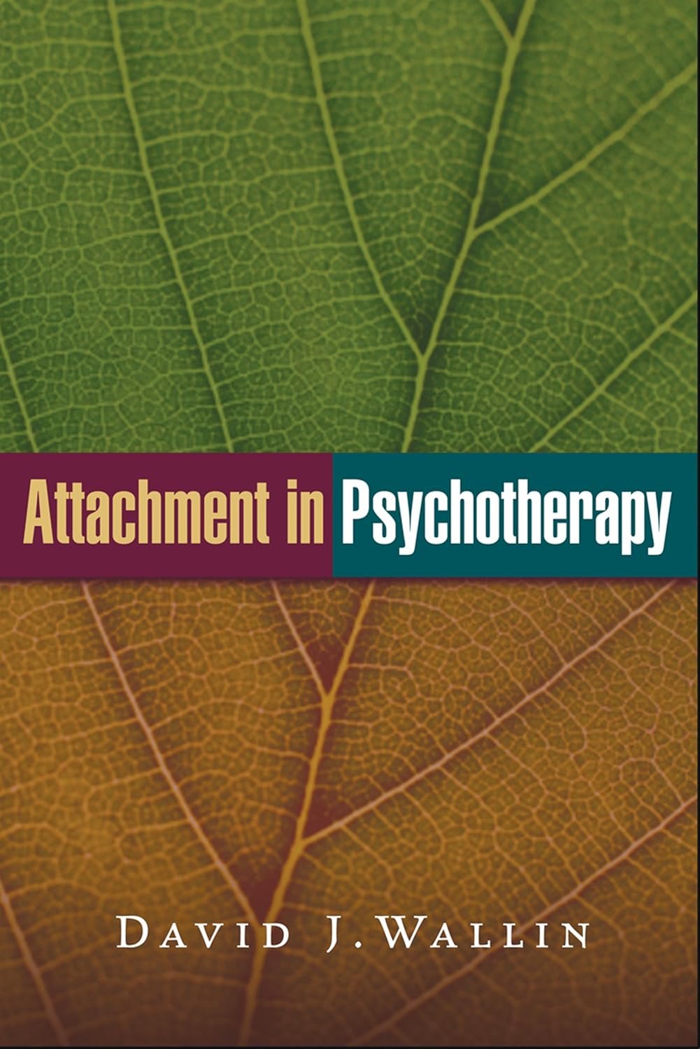 Close-up of green and brown leaves with visible leaf veins and a book title 'Attachment in Psychotherapy' by David J. Wallin.