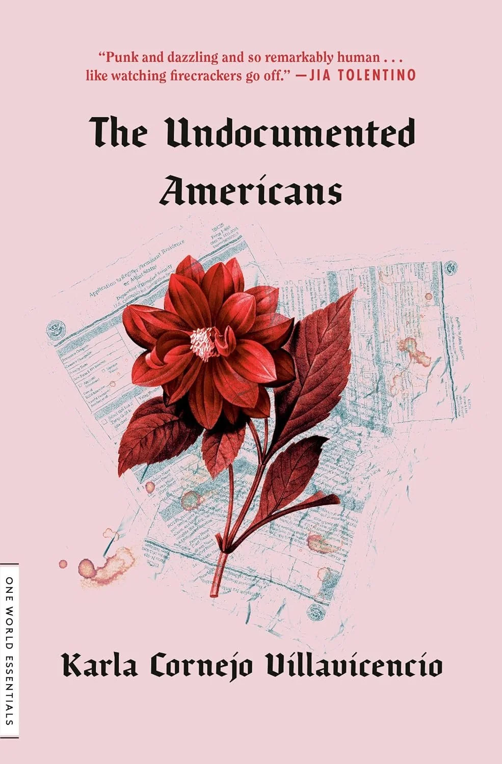 Book cover titled 'The Undocumented Americans' by Karla Cornejo Villavicencio with a pink background, a large red flower, and faded maps and documents in the background.