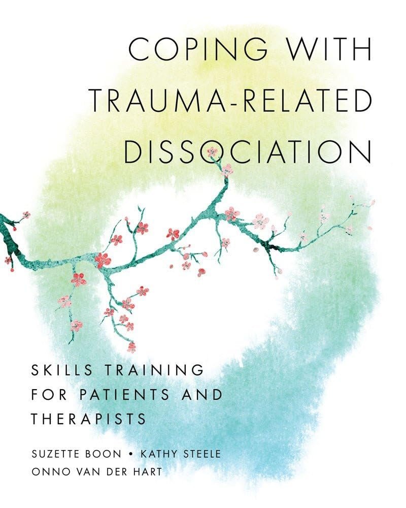 Book cover for 'Coping With Trauma-Related Dissociation: Skills Training for Patients and Therapists' by Suzette Boon, Kathy Steele, and Onno Van Der Hart, featuring a soft watercolor background with a branch of pink blossoms.