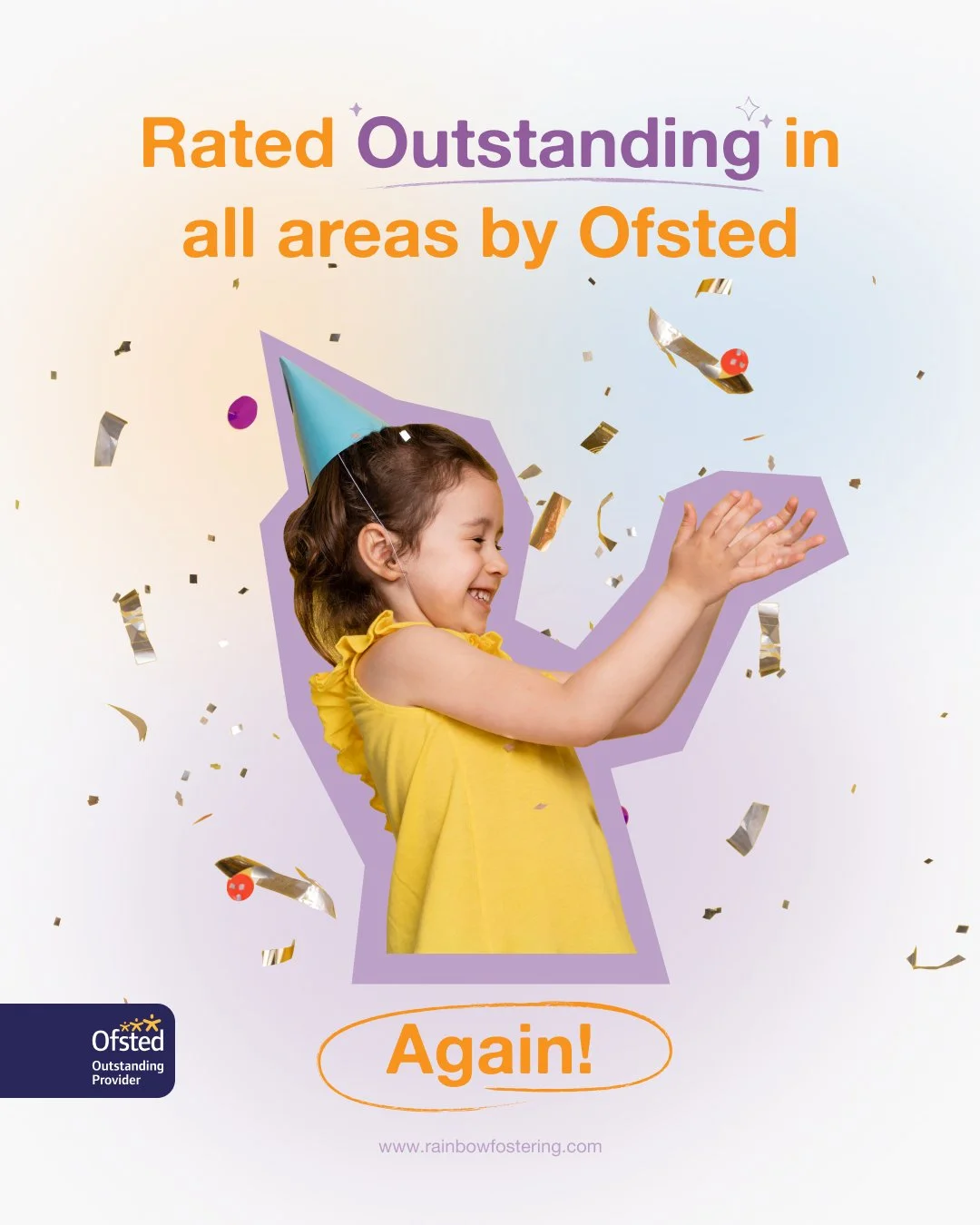 ๐ RAINBOW FOSTERING SERVICES RATED OUTSTANDING BY OFSTED IN 2025 โ FOR THE THIRD TIME IN A ROW! ๐