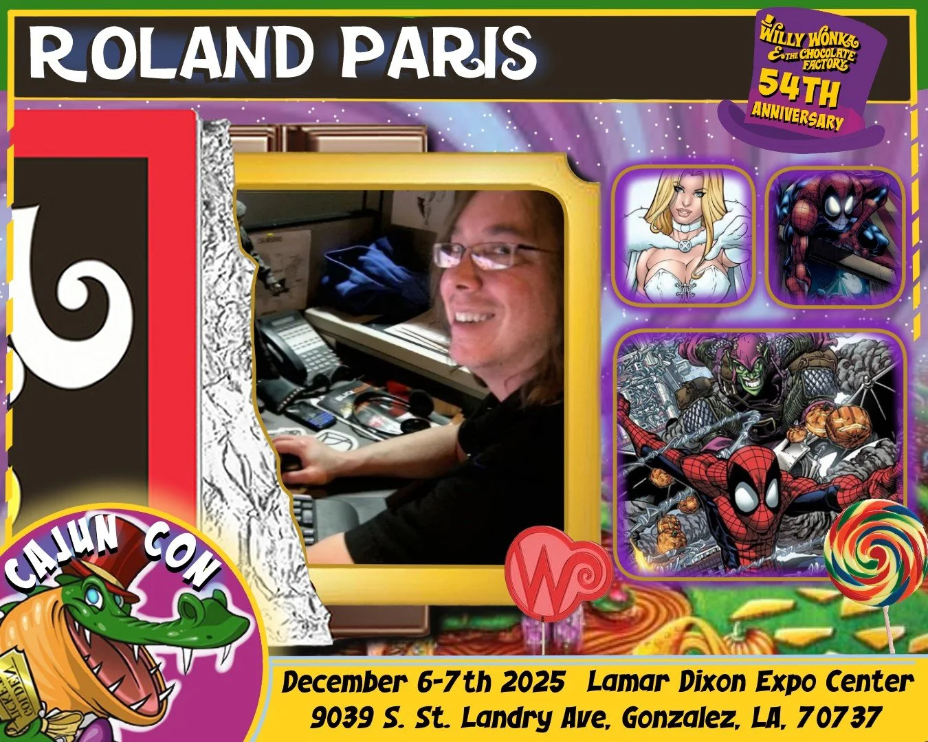 A promotional poster for the 54th anniversary of Willy Wonka & the Chocolate Factory at Cajun Con NOP 2025, featuring a photo of a man at a computer desk, surrounded by various superhero and cartoon character graphics, including Spider-Man, the Green