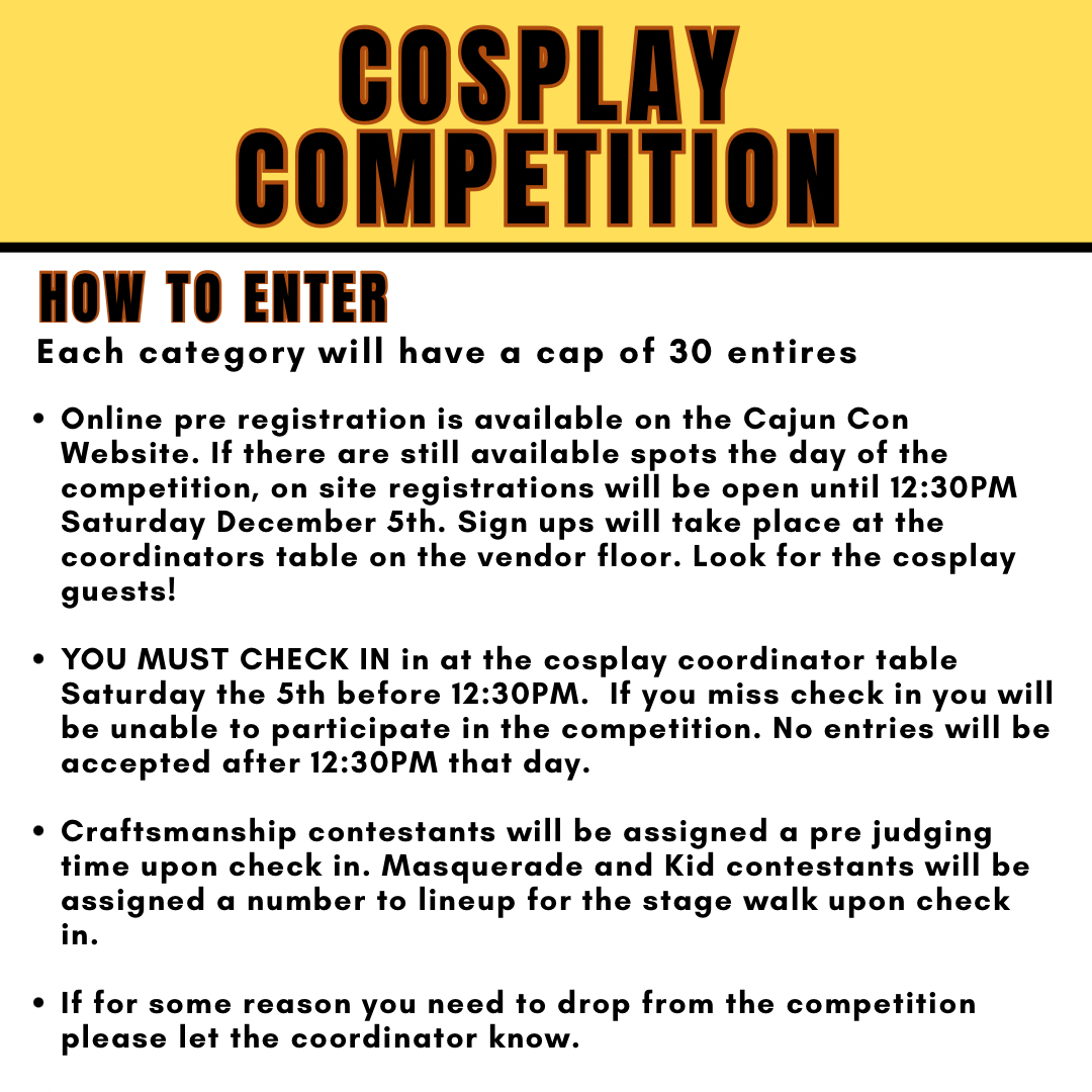 Sign for a cosplay competition with instructions on how to enter, including registration details, check-in requirements, judging process, and drop-out policy.