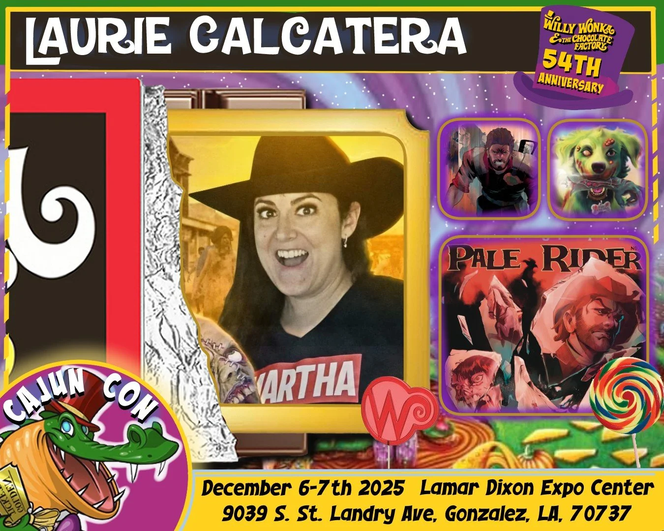 Promotional poster featuring Laurie Galtcera with cartoon and comic book characters, including Willy Wonka 54th anniversary logo, CAJUN CON, and various fantasy and animation illustrations, advertising event details at Lamar Dixon Expo Center in Gonz