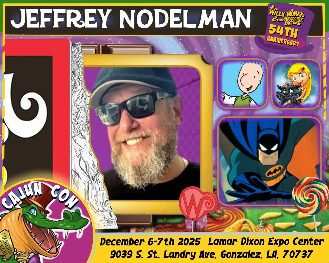 Poster featuring Jeffrey Nodelman for Willy Wonka and the Chocolate Factory 54th Anniversary event, December 6-7, 2025, at Lamar Dixon Expo Center, Gonzales, LA. The poster includes a photo of a man with sunglasses and a beard, cartoon characters Cha