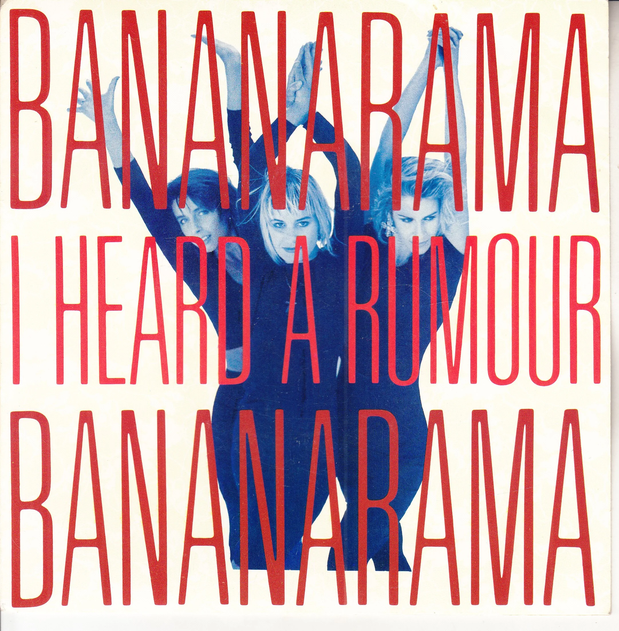 BANANARAMA I Heard A Rumour PIC NEW.jpg
