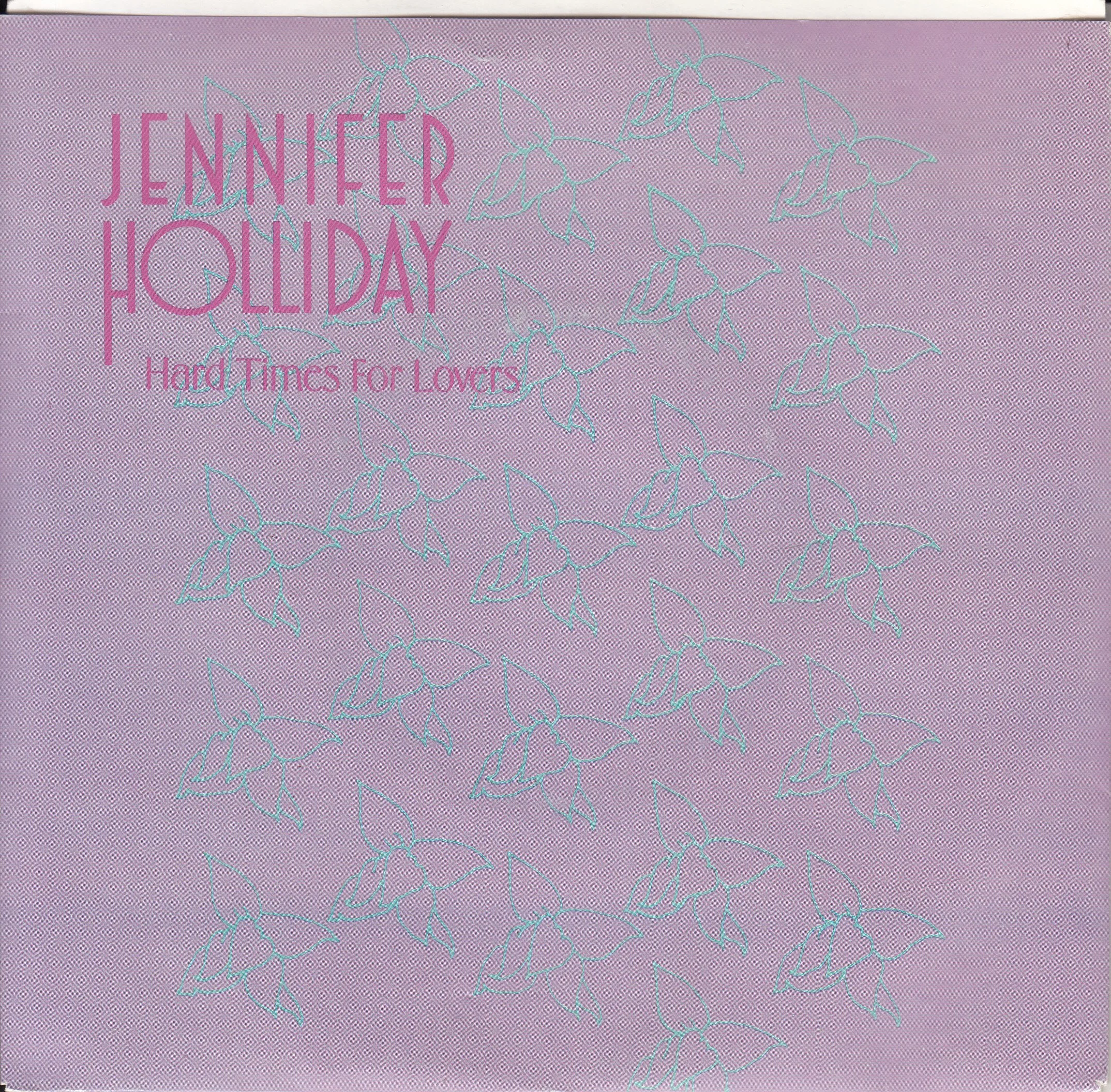 JENNIFER HOLLIDAY - Hard times for lovers (PIC SLV)