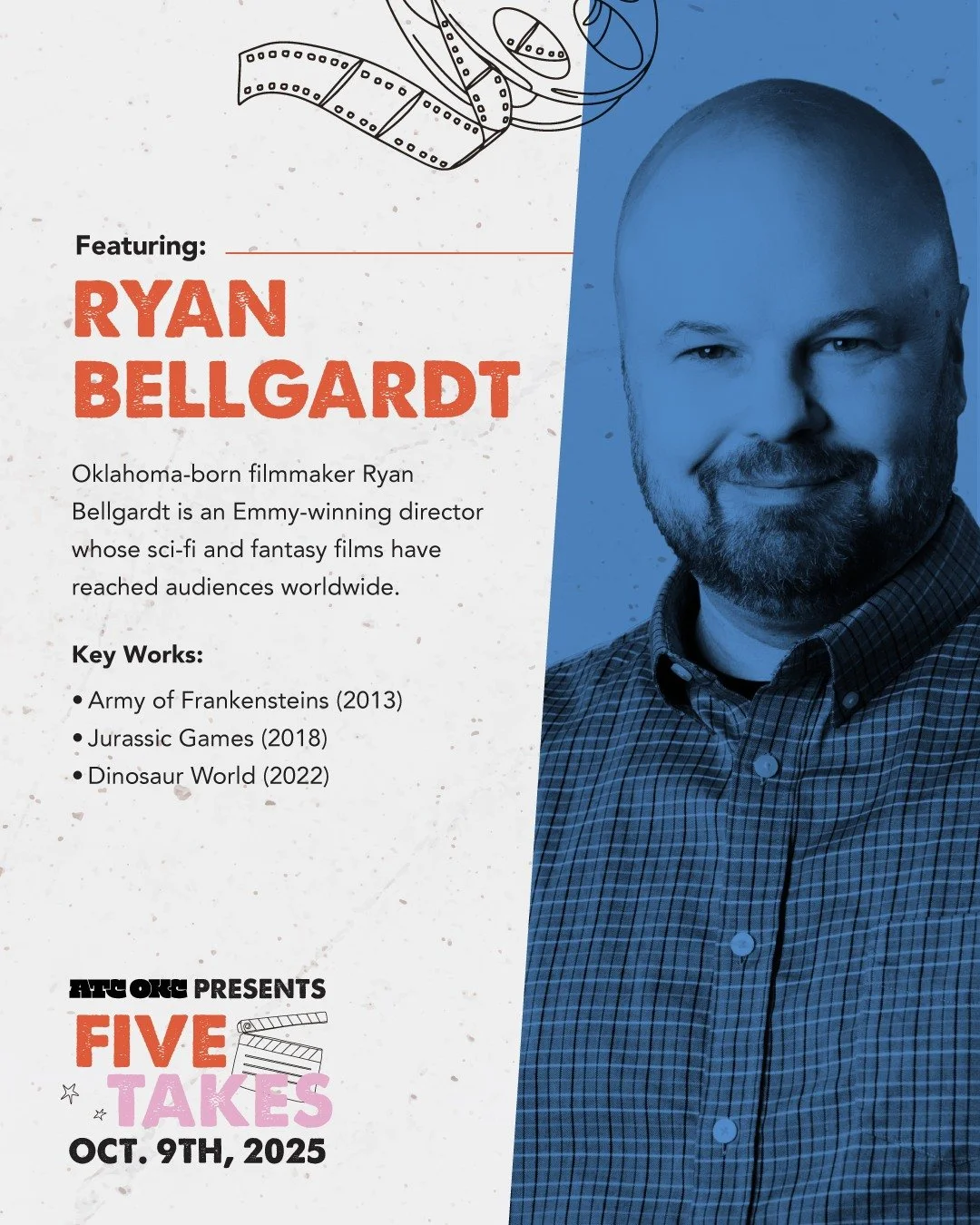 &quot;It's time to get hype for our next event - Five Takes! First up we're introducing Oklahoma-born filmaker Ryan Bellgardt ( @ryan.bellgardt ) 🎬 Ryan is an Emmy-winning director whose sci-fi and fantasy films have reaches audiences worldwide. We 