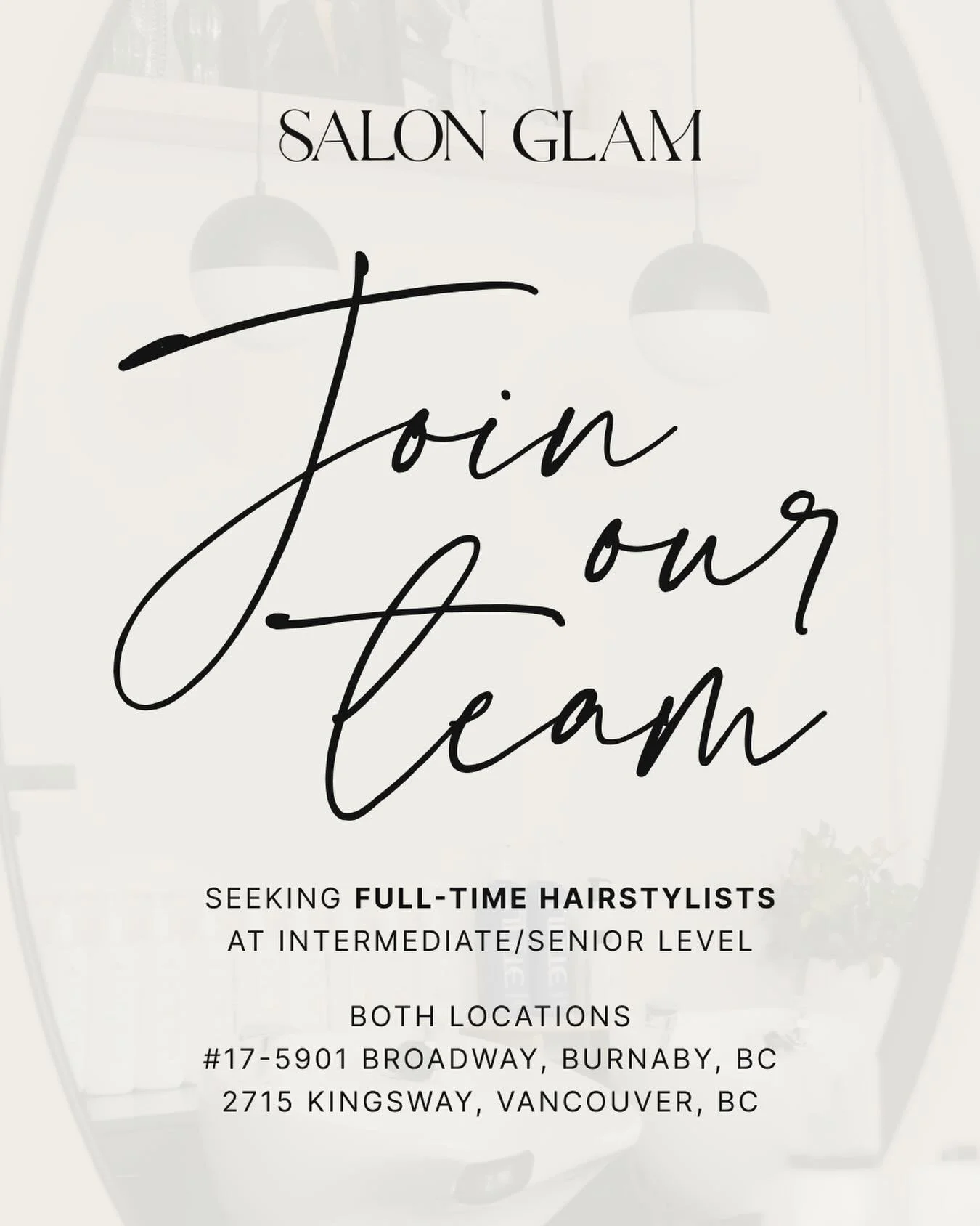 SALON GLAM IS HIRING 🤍

We&rsquo;re growing our team and looking for stylists to add to our talented team at both the Burnaby and Vancouver locations

WE ARE SEEKING STYLISTS WHO
&bull; are talented, passionate and reliable
&bull; are technically ca