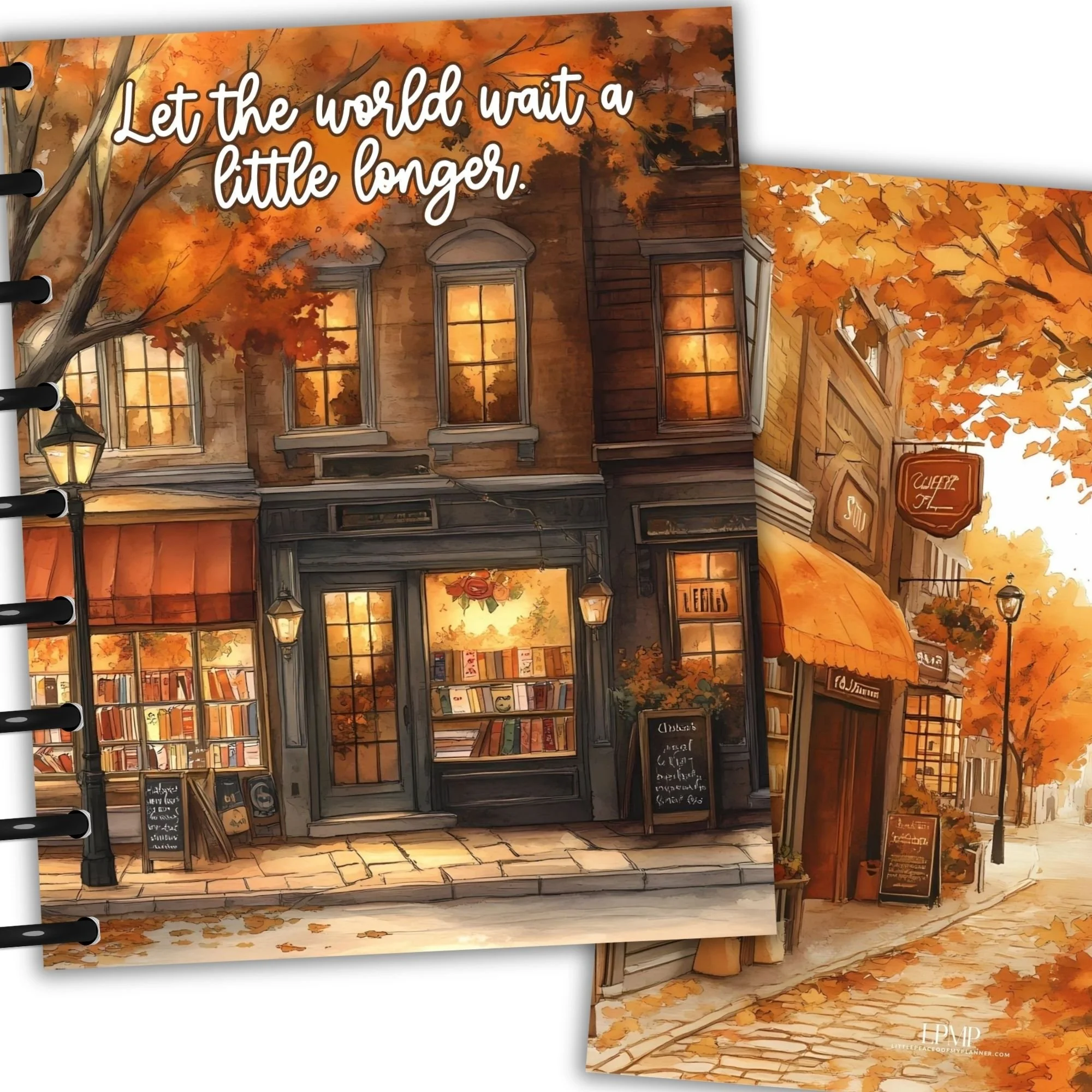 Bookstore Planner Cover | Let the World Wait a Little Longer  | Happy Planner Sizes
