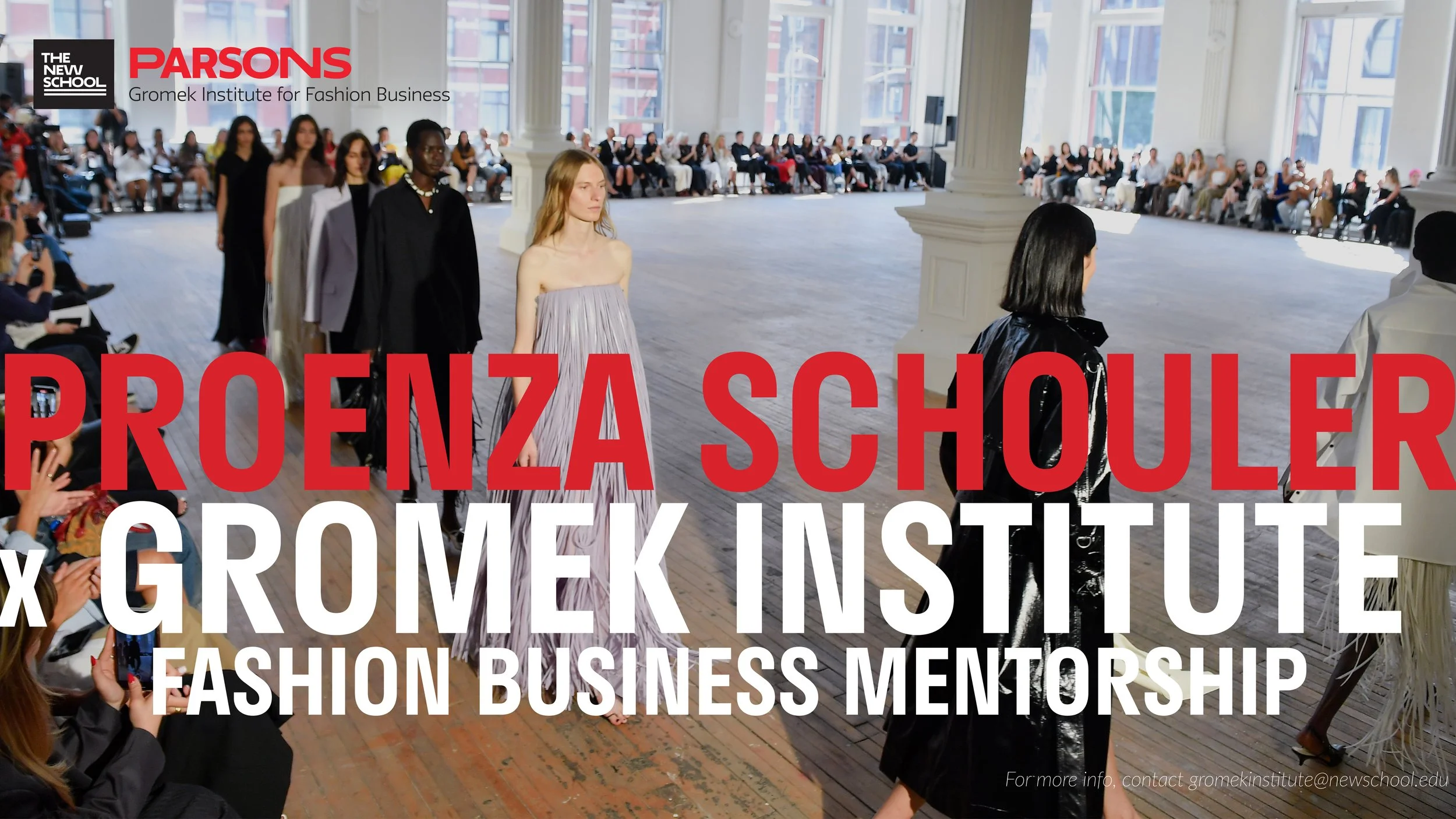 Models walk the runway in flowing and structured Proenza Schouler designs during a fashion show. Bold red and white text overlays the image, promoting the Gromek Institute Fashion Business Mentorship.