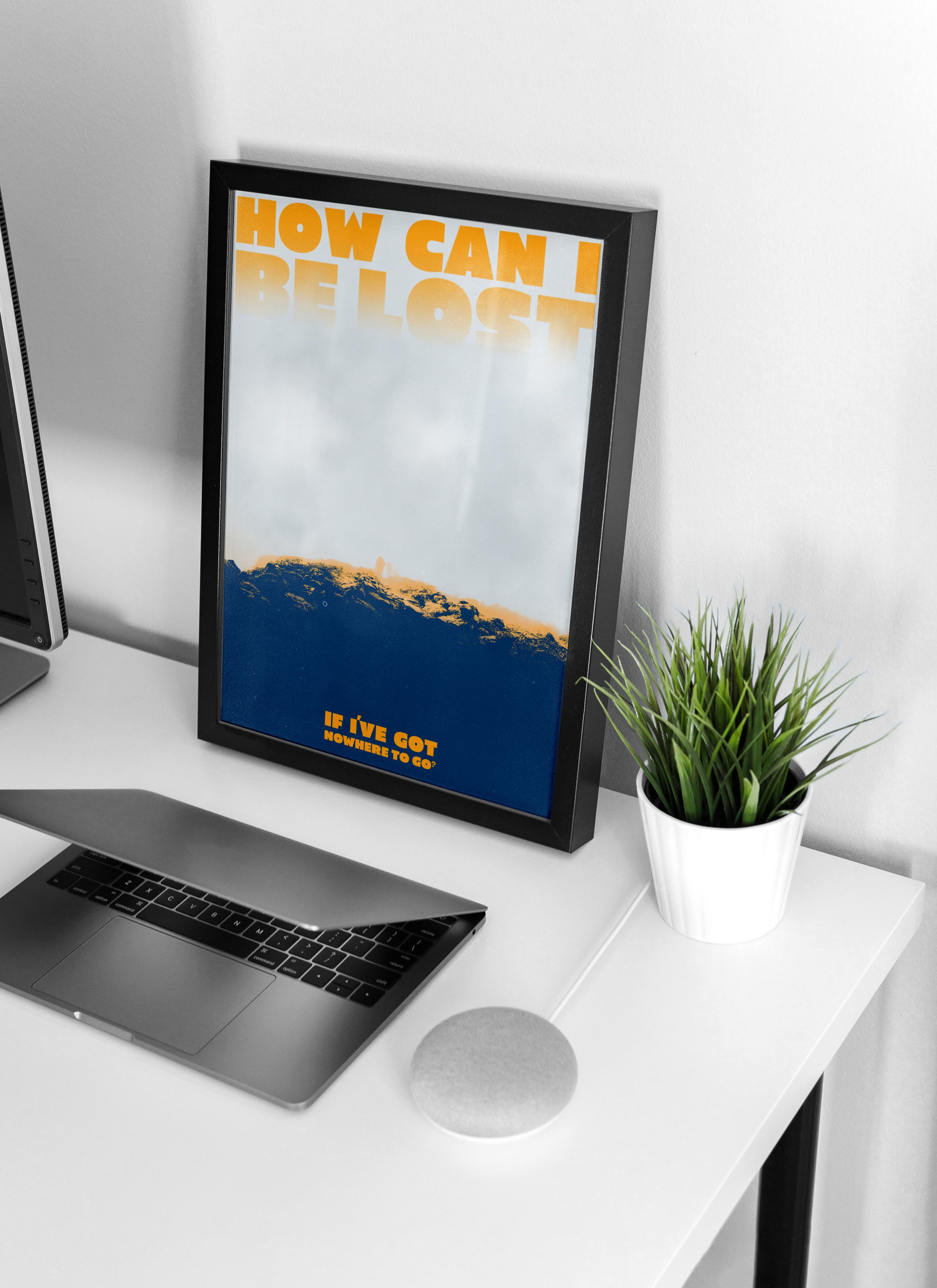 How Can I Be Lost? Poster Print - Small