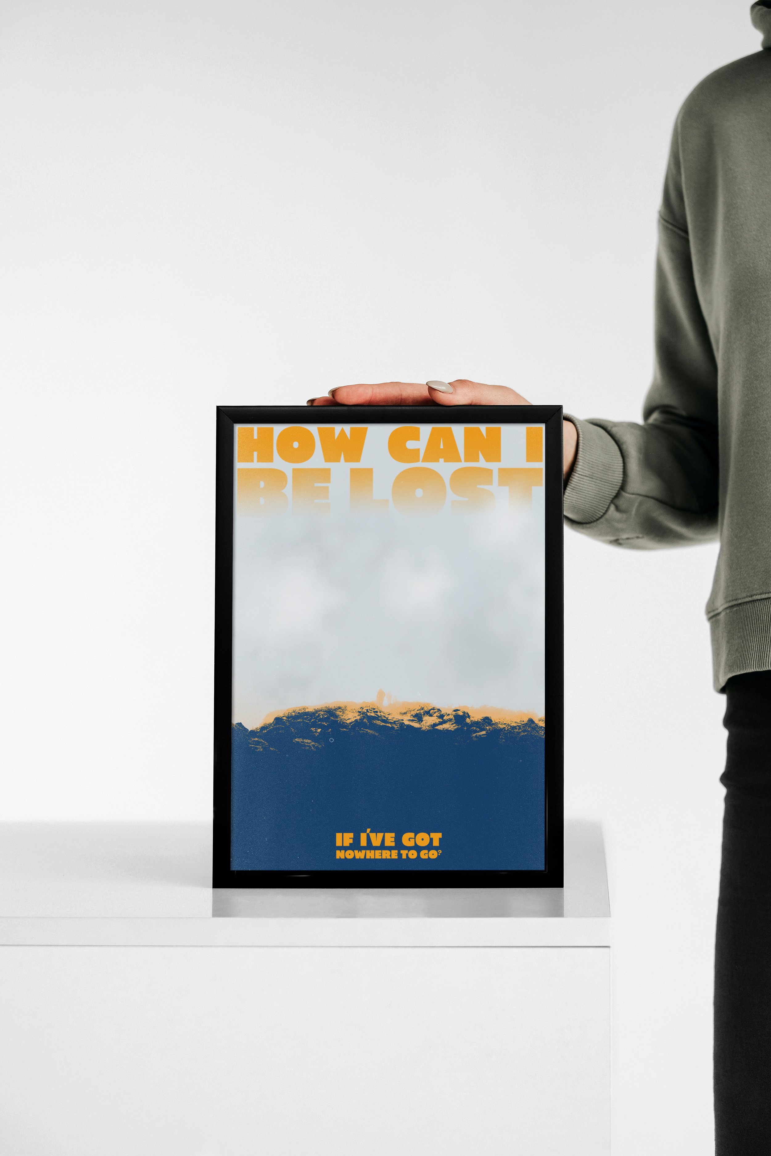 How Can I Be Lost? Poster Print - Small