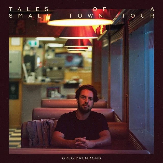 Tales of a Small Town Tour - Greg Drummond