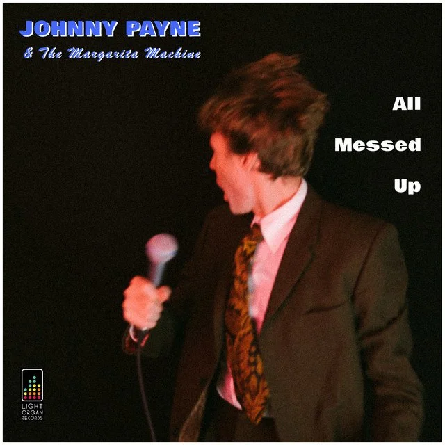 All Messed Up (Single) - Johnny Payne