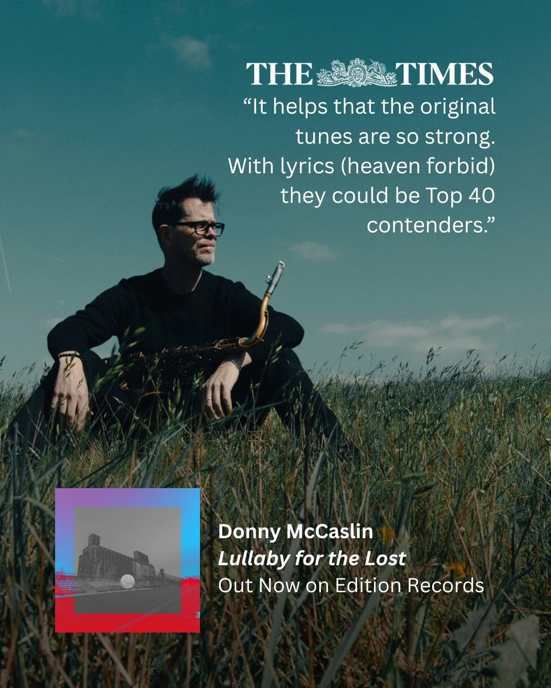 Congratulations to @donnymccaslinmusic on &quot;Lullaby for the Lost&quot; being named one of @thetimes best jazz albums of 2025 so far!
 
Photo by @_davestapleton
