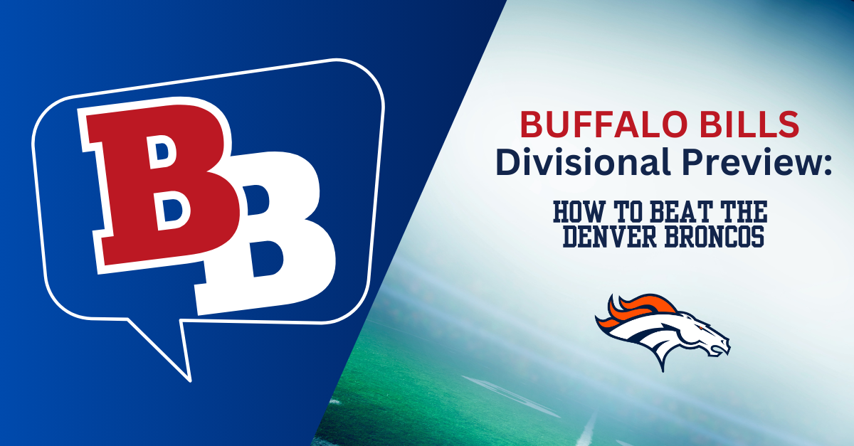 Buffalo Bills Divisional Round Preview: How to Beat the Denver Broncos