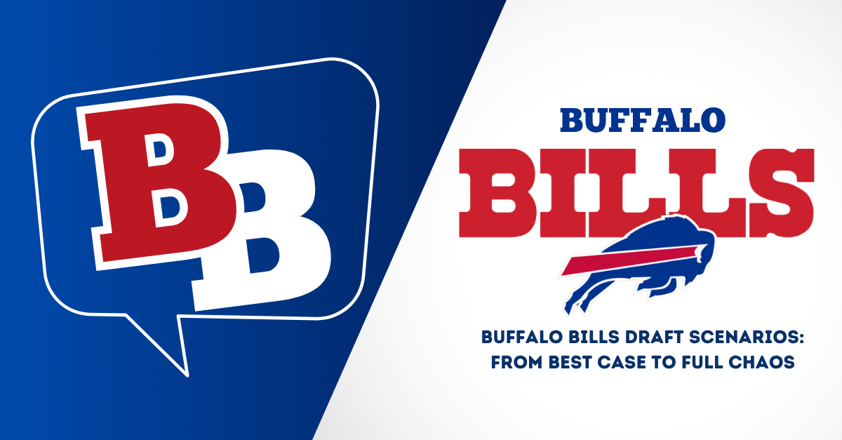 Buffalo Bills Draft Scenarios: From Best Case to Full Chaos