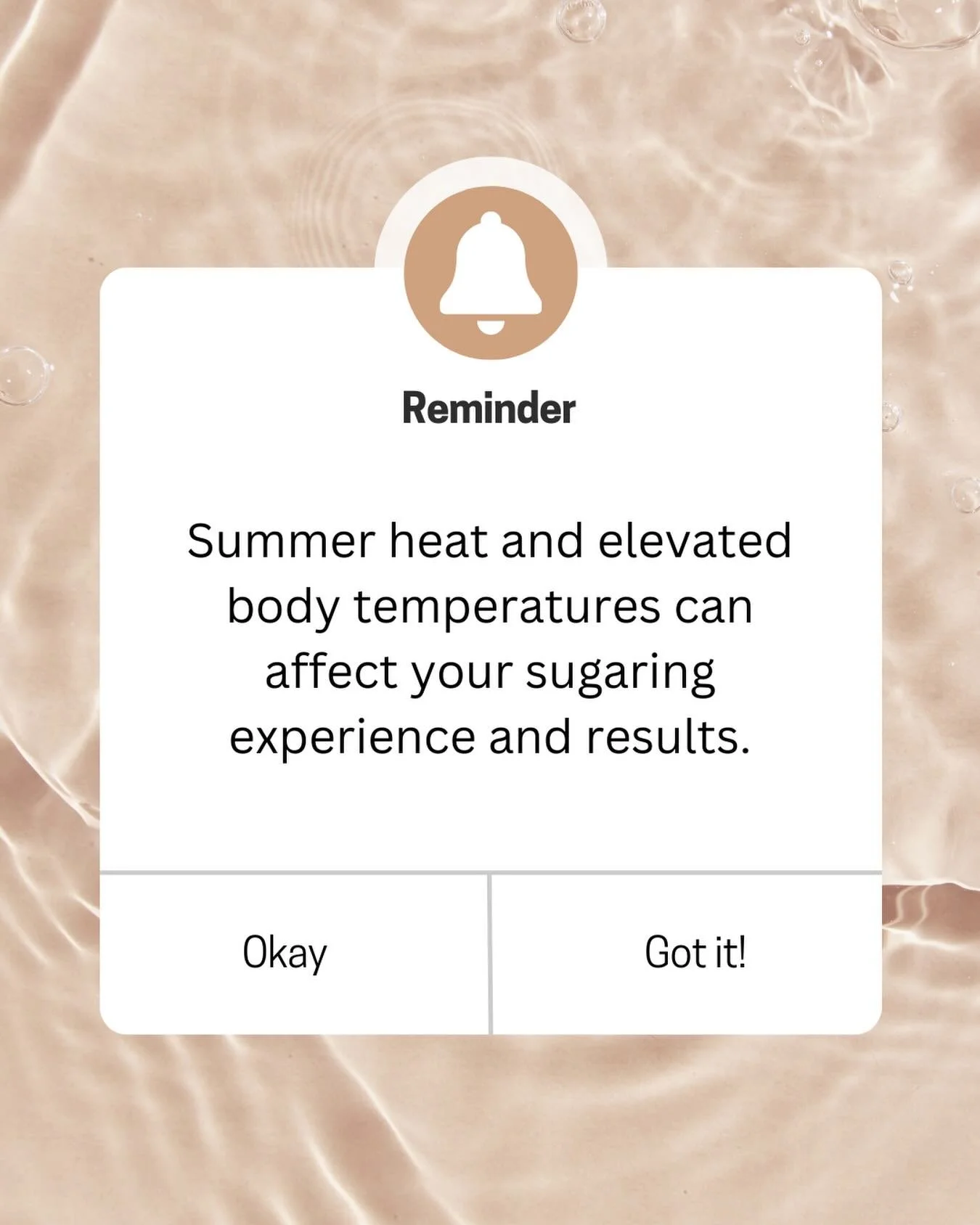 Body temperature plays a big role in sugaring! 

Arriving overheated and sweaty from workouts, errands, or time in the sun can affect both comfort and results.  If you&rsquo;re feeling warm, consider a cool shower before your appointment to help ensu