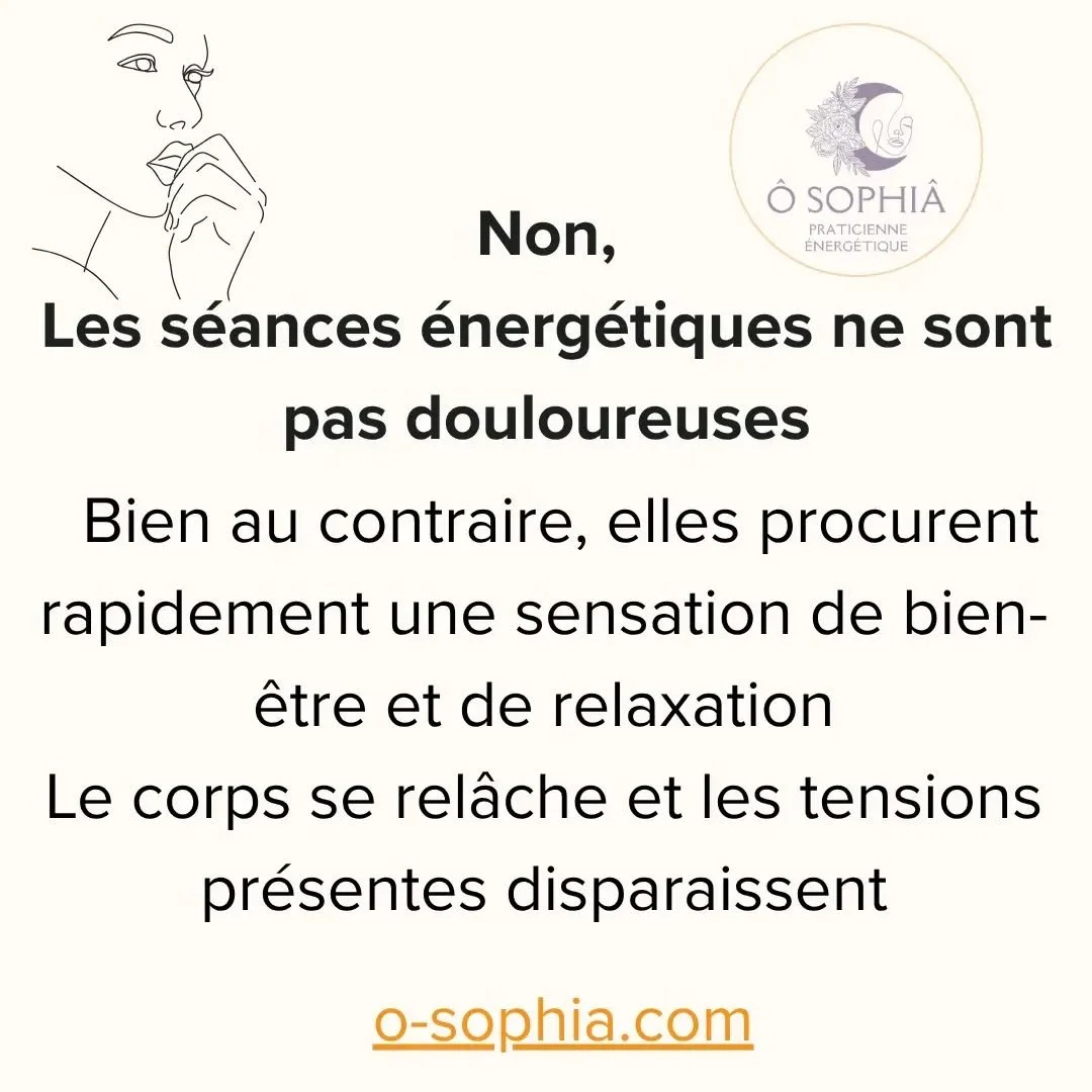 Si vous souffrez d&eacute;j&agrave; de douleurs chroniques, d'hypersensibilit&eacute;, d'inflammations, il me semble important de le pr&eacute;ciser : les soins &eacute;nerg&eacute;tiques ne sont pas douloureux. 

Il n'y a aucune manipulation du corp