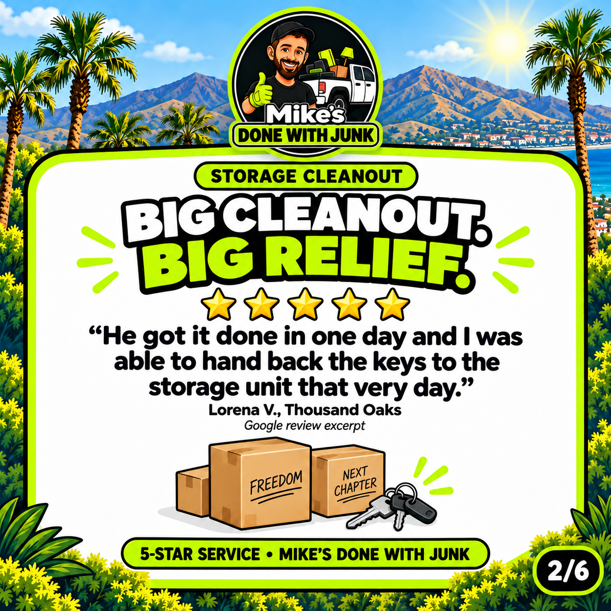 A colorful promotional poster for Mike's Done With Junk Storage Cleanout featuring a scenic landscape with palm trees, mountains, a lake, and a bright sun. The poster advertises a big cleanout with relief, includes a quote from a customer, and has images of boxes labeled 'Freedom' and 'Next Chapter' with keys. The bottom highlights a 5-star service and indicates it is the second of six images.