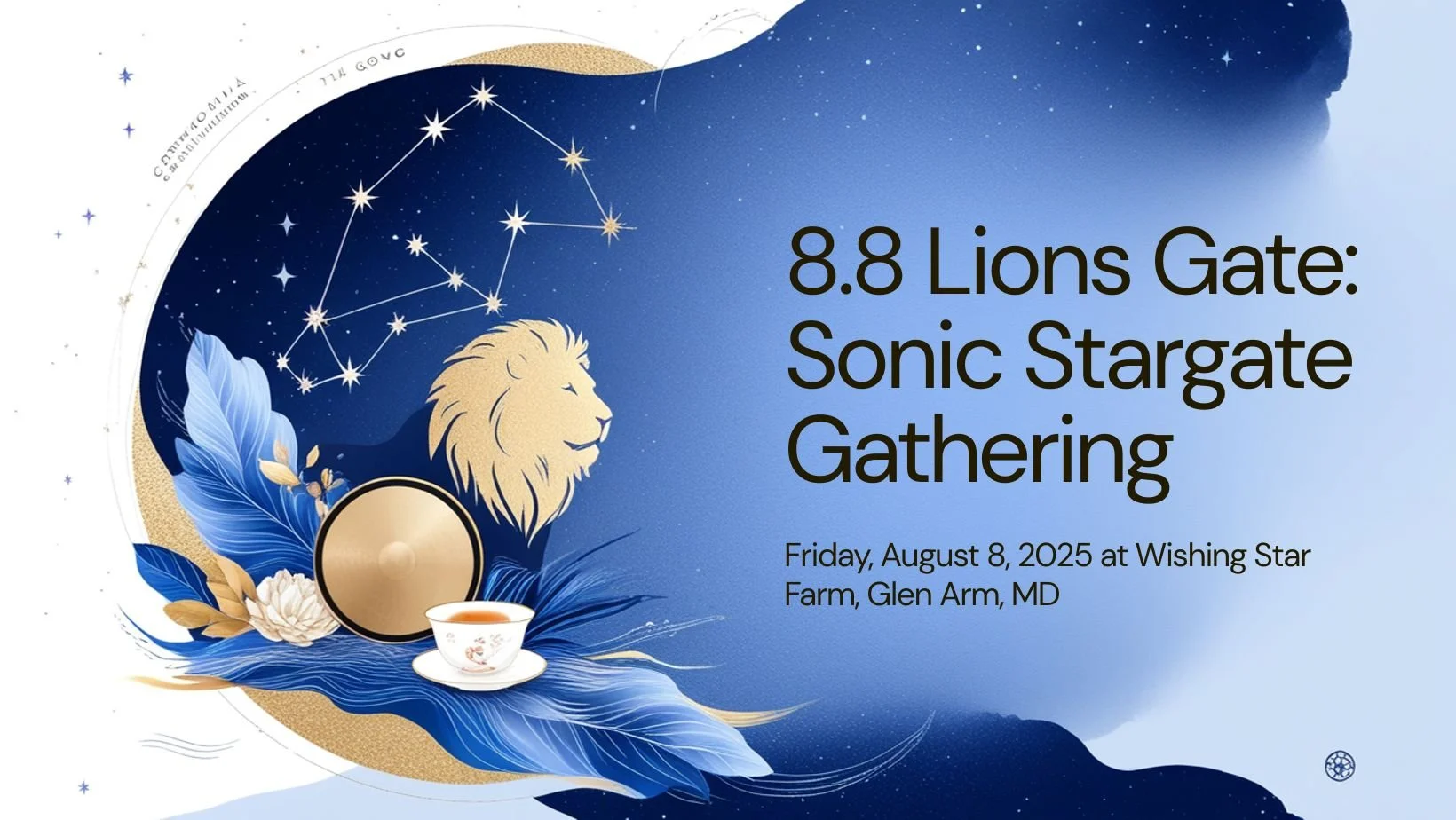 8.8 Lions Gate: Sonic Stargate and Tea Temple Gathering