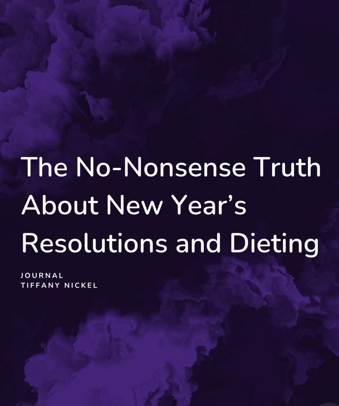 The No-Nonsense Truth About New Year’s Resolutions and Dieting