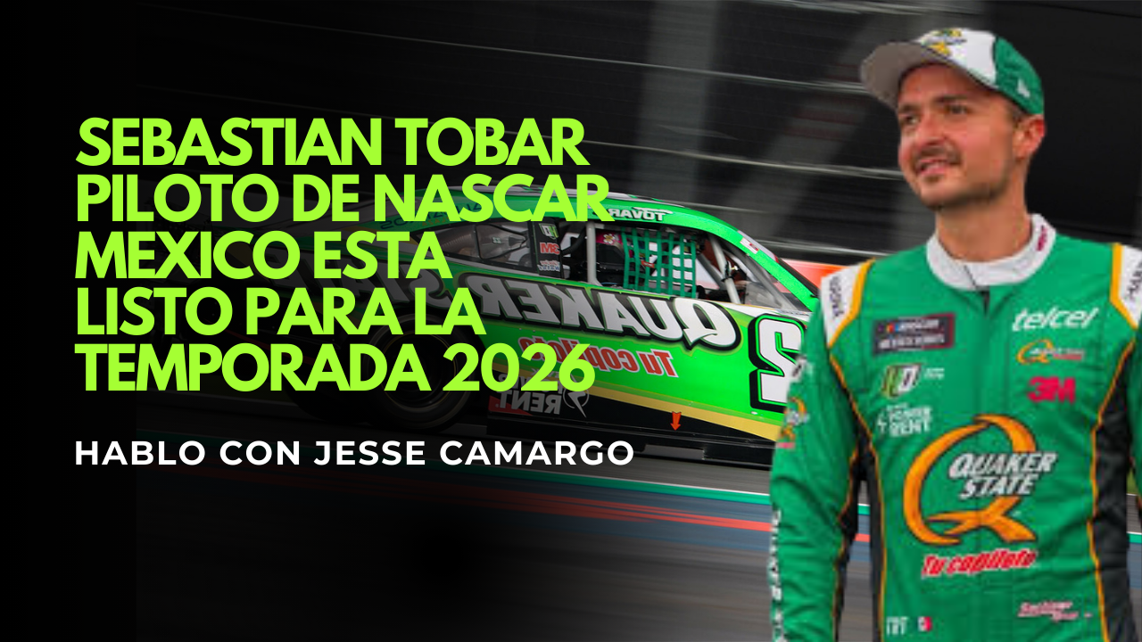 Automovilismo Mexicano 2026: Santiago Tobar Habla de Retos y Estrategias en NASCAR México 🏁