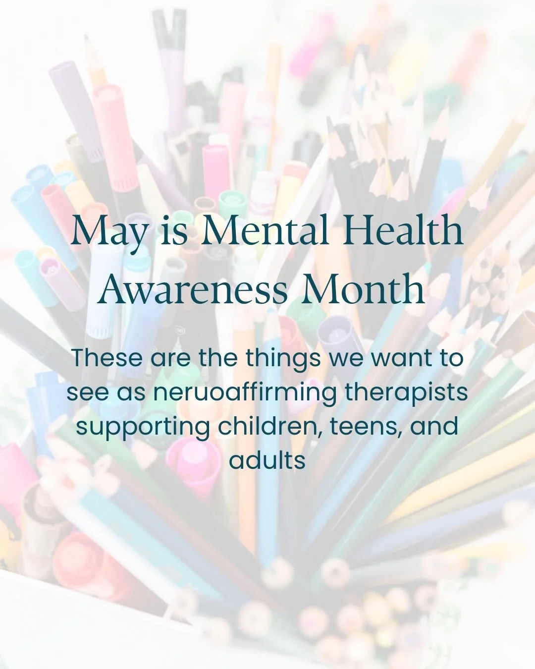 All we want for mental health awareness month is&hellip;&hellip;

✨Comprehensive mental health coverage by all insurance companies with living wage payouts for therapists.

✨The understanding and awareness that ABA is harmful and a shift way from beh