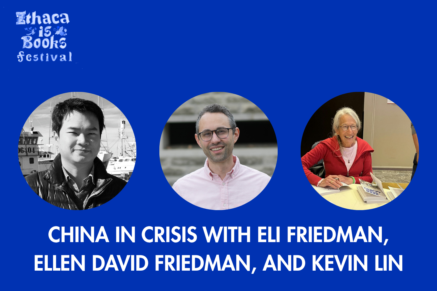 China In Crisis with Eli Friedman, Ellen David Friedman, and Kevin Lin