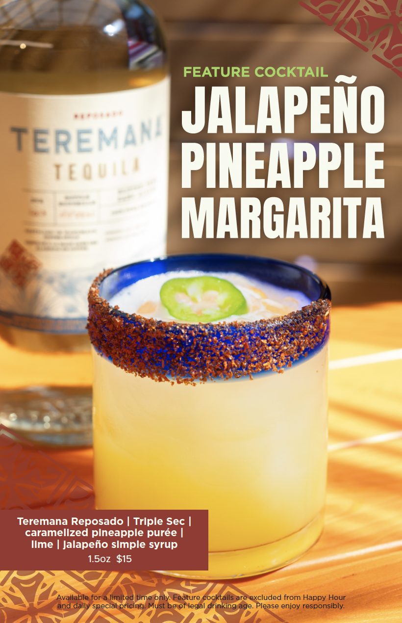 A close-up of a cocktail glass with a salted rim, garnished with a slice of jalapeño pepper. In the background, there is a bottle of Teremana tequila. Text on the image promotes a feature cocktail called Jalapeño Pineapple Margarita, priced at $15 for 1.5oz, available for a limited time.