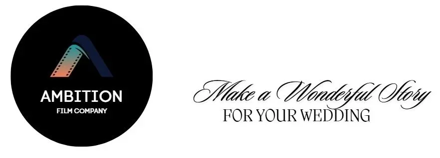 Ambition Film Company logo with a colorful diagonal arch, and the text 'Make a Wonderful Story for Your Wedding' in elegant cursive. A recommended photography and film vendor Celebration Grove.
